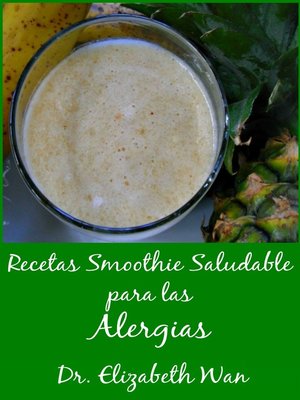 cover image of Recetas Smoothie Saludable para las Alergias 2ª edición